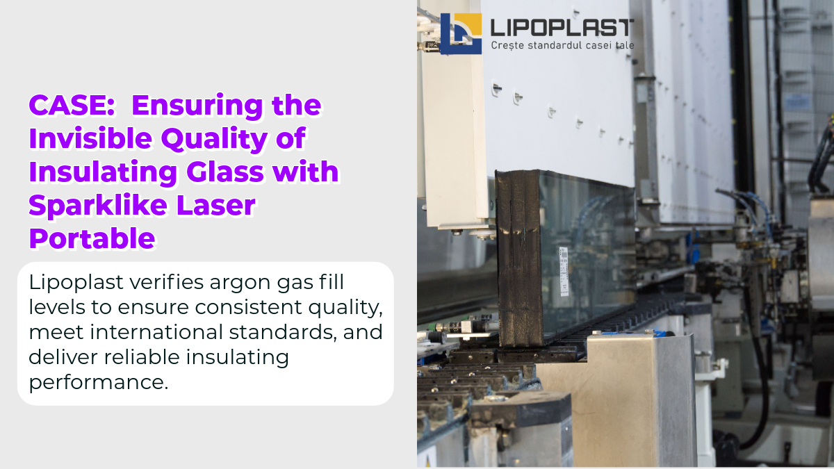 Lipoplast integrates gas measurement into production to confirm argon fill levels and ensure long-term insulating glass performance.